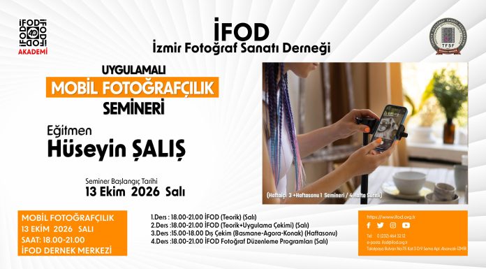 İFOD Uygulamalı Mobil Fotoğrafçılık Semineri Başlıyor!
